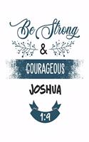 Be Strong and Courageous Joshua 1