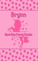 Brynn Sparkles Fancy Dazzle: Personalized Draw & Write Book with Her Unicorn Name - Word/Vocabulary List Included for Story Writing