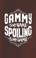 Gammy Is My Name Spoiling Is My Game