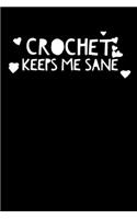 Crochet Keeps Me Sane
