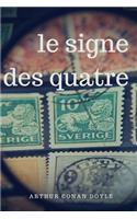Le Signe des quatre: Une aventure de Sherlock Holmes par Arthur Conan Doyle (texte intégral)