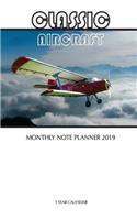 Classic Aircraft Monthly Note Planner 2019 1 Year Calendar