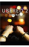 Ubered 2