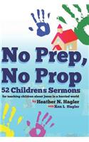 No Prep No Prop Children's Sermons