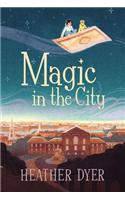 Magic In The City