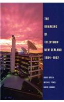 The Remaking of Television New Zealand 19841992