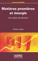 Matieres premieres et energie: Les enjeux de demain