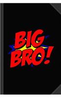 Superhero Big Bro Comic Book Journal Notebook: Blank Lined Ruled for Writing 6x9 120 Pages