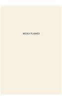 Weekly Planner: 7 X 10 Weekly Planner, Professional Weekly Planner, Weekly Planner Undated