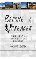Become a Streaker