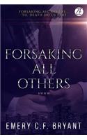 Forsaking All Others