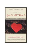 In the Beginning and in the End: Love Is All There Is