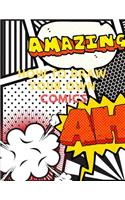 How to Draw Your Own Comics.: Making Comics Storytelling Secrets of Comics, Drawing Comics the Marvel Way.