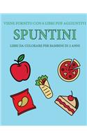 Libri da colorare per bambini di 2 anni (Spuntini): Questo libro contiene 40 pagine a colori con linee extra spesse per ridurre la frustrazione e aumentare la fiducia. Questo libro aiuterà i bambini a