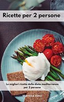 Ricette per 2 persone