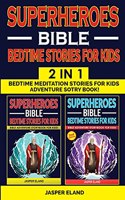 SUPERHEROES 2 in 1- BIBLE BEDTIME STORIES FOR KIDS