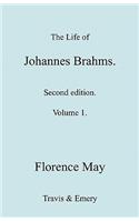 Life of Johannes Brahms. Revised, Second Edition. (Volume 1).