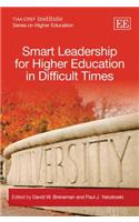 Smart Leadership for Higher Education in Difficult Times