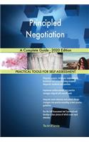 Principled Negotiation A Complete Guide - 2020 Edition