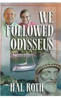 We Followed Odysseus