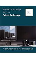 Business Knowledge for IT in Prime Brokerage