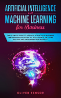 Artificial Intelligence and Machine Learning for Business