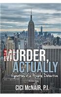 Murder, Actually