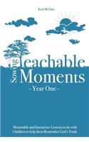 Sowing Teachable Moments Year One