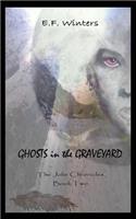 Ghosts in the Graveyard