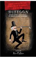 Buffoon: One Man's Cheerful Interaction with the Harbingers of Global Warming Doom