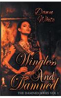 Wingless and Damned