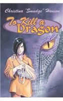 To Kill a Dragon