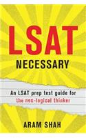 LSAT Necessary