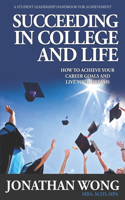 Succeeding In College and Life