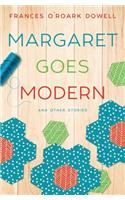 Margaret Goes Modern