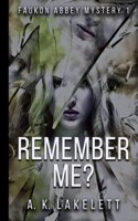 Rememeber Me?