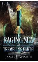 Raging Sea and Trembling Earth: Disciples of the Horned One Volume Two: Disciples of the Horned One Volume Two