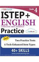 Istep+ Test Prep: Grade 4 English Language Arts Literacy (Ela) Practice Workbook and Full-Length Online Assessments: Indiana Study Guide