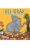 Eli Gray Is Here To Stay