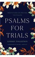 Psalms for Trials