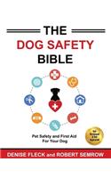 The Dog Safety Bible