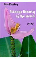 Strange Beauty of the World