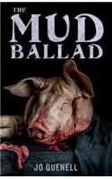 The Mud Ballad
