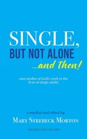 Single, But Not Alone... And Then!