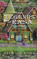 Legends of Rasa, Vol. I: A Cozy Slice-of-Life Fantasy Story Collection