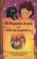 El Pequeño Jesús y el de carpintería (Little Jesus and the Carpenter's Woodshop)
