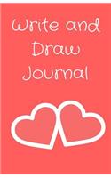 Write and Draw Journal: Heart Notebook, Drawing Journal or Daily Diary, for Adults, Teens or Kids, Blank Pages, Softcover(Elite Journal)