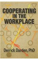 Cooperating in the Workplace