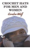 Crochet Hats For Men And Women