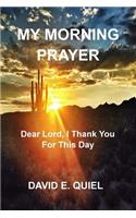 My Morning Prayer